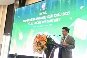 Cục Xúc tiến thương mại tổ chức hội thảo 'Bao bì và thương hiệu xuất khẩu 2025 - Từ xu hướng đến thực hiện'