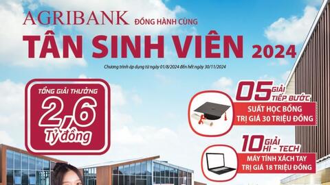 Agribank chi 2,6 tỷ đồng dành tặng tân sinh viên năm 2024