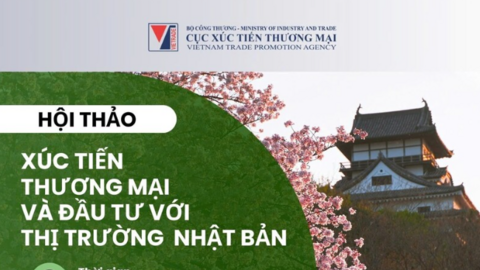 Sắp diễn ra Hội thảo Xúc tiến thương mại và đầu tư với thị trường Nhật Bản
