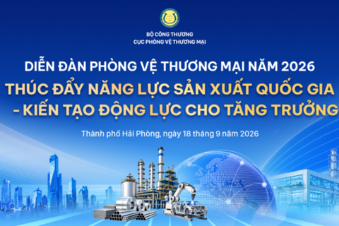 Sắp diễn ra Diễn đàn Phòng vệ thương mại 2026