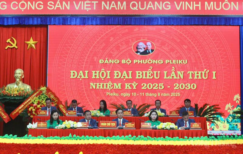 Đoàn chủ tịch Đại hội đại biểu Đảng bộ phường Pleiku lần thứ nhất, nhiệm kỳ 2025 - 2030
