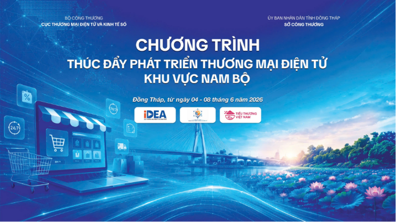 Chương trình “Thúc đẩy phát triển thương mại điện tử khu vực Nam Bộ” với chủ đề “Kết nối - Đồng hành - Nâng tầm giá trị hàng Việt”.