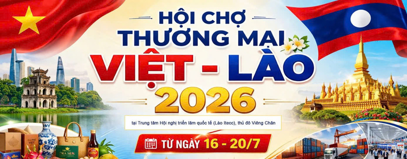 Hội chợ thương mại Việt - Lào 2026 (VIETLAO EXPO 2026) sẽ được tổ chức từ ngày 16 - 20/7 tại thủ đô Viêng Chăn, Lào. Ảnh: Viettrade